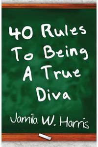 40 Rules to Being a True Diva