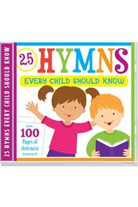 25 Hymns Every Child Should Know