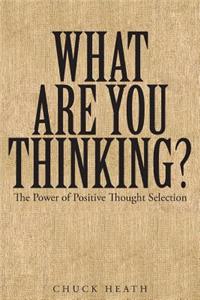 What Are You Thinking