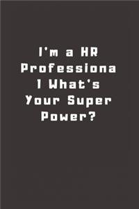 I'm a HR Professional What's Your Super Power?