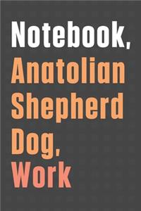 Notebook, Anatolian Shepherd Dog, Work