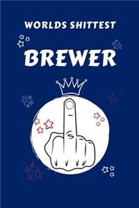 Worlds Shittest Brewer