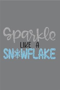 Sparkle Like A Snowflake