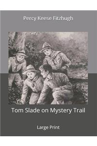 Tom Slade on Mystery Trail