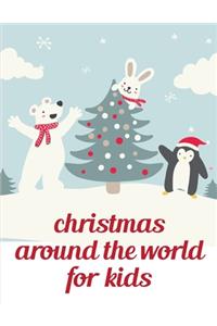 Christmas Around The World For Kids