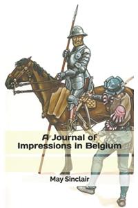 A Journal of Impressions in Belgium