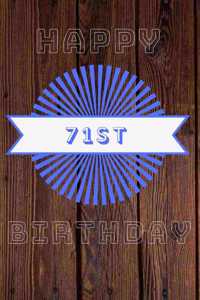Happy 71st Birthday