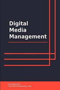 Digital Media Management