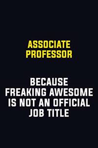 Associate Professor Because Freaking Awesome Is Not An Official Job Title