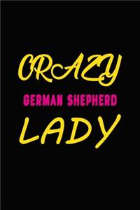 Crazy German Shepherd Lady