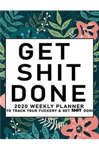 Get Shit Done