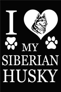 I Love My Siberian Husky