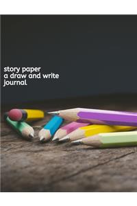 Story Paper A Draw and Write Journal