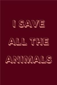 I save all the animals