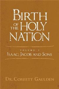 Birth of the Holy Nation Volume 2