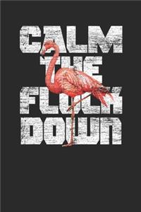 Calm The Flock Down