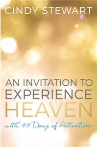 An Invitation to Experience Heaven