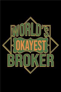 World's okayest broker
