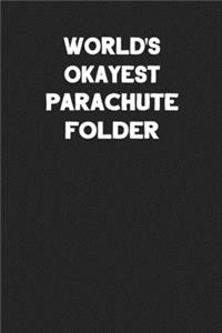 World's Okayest Parachute Folder