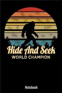 Hide And Seek World Champion Bigfoot Notebook