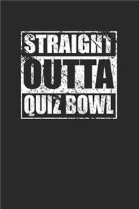 Straight Outta Quiz Bowl 120 Page Notebook Lined Journal