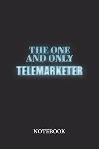 The One And Only Telemarketer Notebook