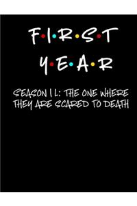 First Year - Season 1L