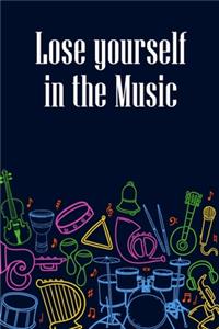 Lose Yourself in the Music