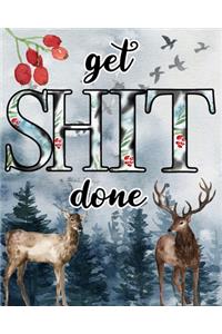 Get Shit Done