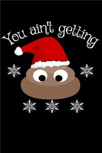 You ain't getting