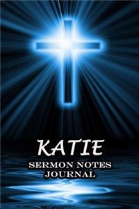 Katie Sermon Notes Journal