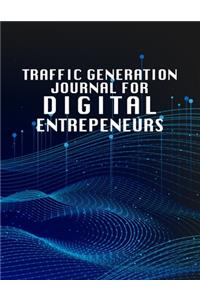 Traffic Generation Journal For Digital Entrepeneurs