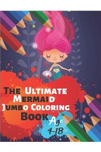 The Ultimate Mermaid Jumbo Coloring Book Age 4-18