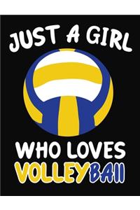 Just a Girl Who Loves Volleyball
