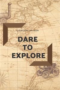 Dare to Explore