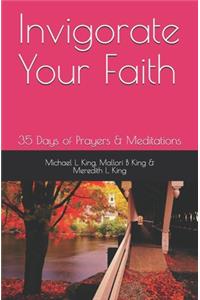 Invigorate Your Faith