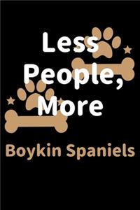 Less People, More Boykin Spaniels