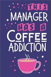 This Manager Has a Coffee Addiction