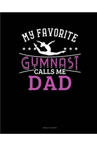 My Favorite Gymnast Calls Me Dad