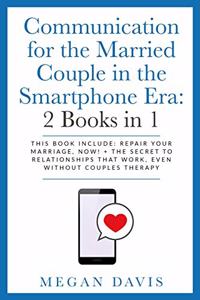 Communication for the Married Couple in the Smartphone Era