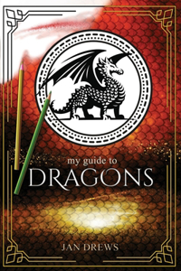My Guide to Dragons