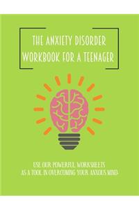 The anxiety disorder workbook for teenager