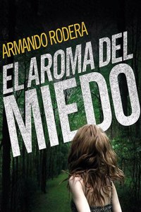 El Aroma del Miedo