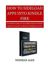 How To Sideload Apps Into Your Kindle Fire