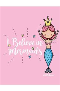 I believe in mermaids notebook