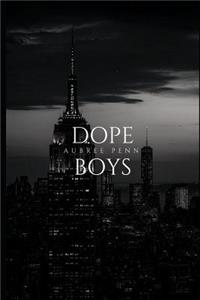 Dope Boys