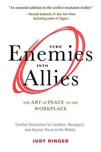 Turn Enemies Into Allies