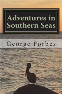Adventures in Southern Seas