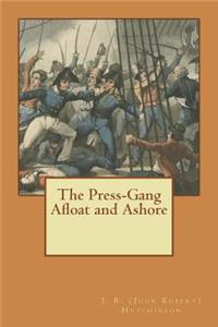 The Press-Gang Afloat and Ashore