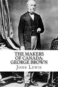 The Makers of Canada
